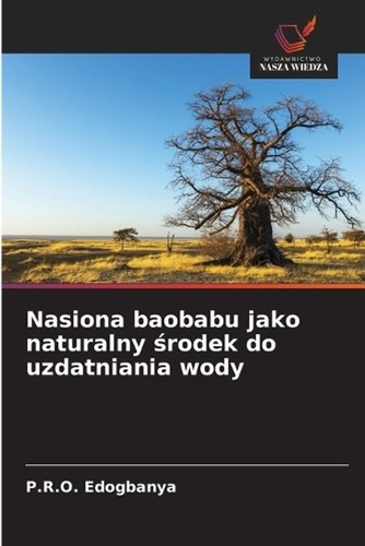Nasiona baobabu jako naturalny