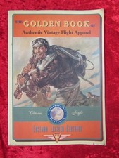 THE GOLDEN BOOK OF AUTHENTIC VINTAGE FLIGHT APPAREL - EASTMAN LEATHER  Paperback