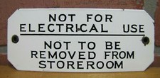 NOT FOR ELECTRICAL USE NOT TO BE REMOVED Old Porcelain Industrial Shop Sign