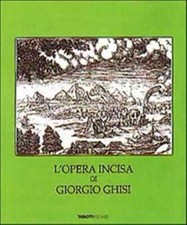 L'opera incisa di Giorgio