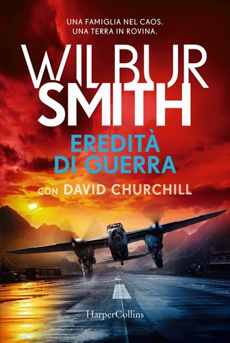 Wilbur smith eredità - wilbur, di