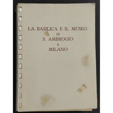 La Basilica e il Museo di S. Ambrogio a Milano - 1957