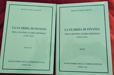 LA GUARDIA DI FINANZA NELLA 2° GUERRA MONDIALE 1940/45 - 2 VOL. - P. MECCARIELLO