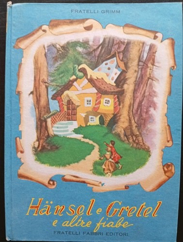 Hansel gretel altre fiabe - e,