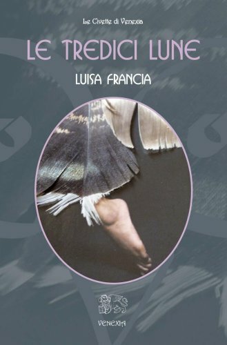 Libro tredici lune luisa - libro, le