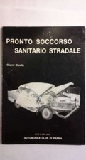 PRONTO SOCCORSO SANITARIO STRADALE GIANNI SLAWITZ - ACI PARMA 1967 (d1)