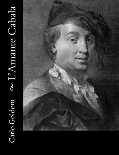 Amante cabala by goldoni - l'amante,