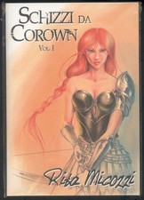 SCHIZZI DA COROWN vol. 1 di RITA MICOZZI 2016 ARTBOOK