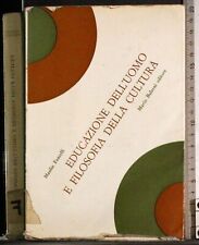 EDUCAZIONE DELL'UOMO E FILOSOFIA DELLA CULTURA. MANLIO FANCELLI. BULZONI.