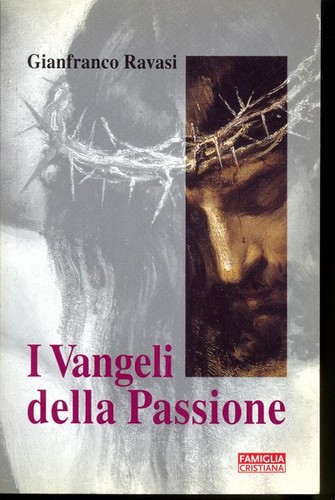 Vangeli della passione - i,