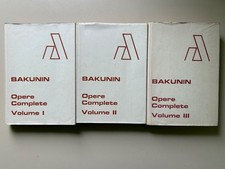 Opere complete di Bakunin 3 volumi Classici dell'Anarchismo Ed. Anarchismo 1976