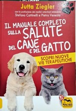 Libro Il mnaule completo sulla salute del cane e del gatto - Jutta Ziegler - Mac