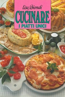 Cucinare piatti unici - cucinare,