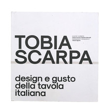 Tobia Scarpa Design e gusto della tavola italiana 2023 UniFor Venini Cassina