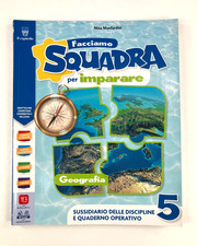 Facciamo Squadra 5 Geografia Nina Monfardini Il Capitello Sussidiario