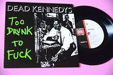 DEAD KENNEDYS 7" TOO DRUNK ORIG UK 1981 NM KEITH HARING BACK COVER !!!