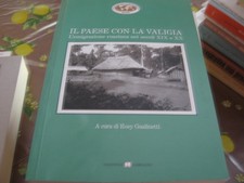 ROASIO IL PAESE CON LA VALIGIA - 2004 ED GARIAZZO (P)