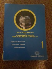 TECNOLOGIA E PRODUZIONE METALMECCANICA VOL.1 SECCIANI, VILLANI, SALMI