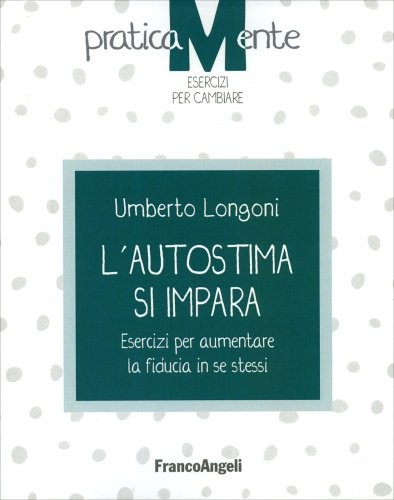 Libro autostima impara - l'autostima, si