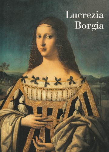 Lucrezia borgia - lucrezia,