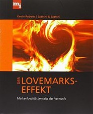 Der Lovemarks-Effekt: Markenloyalität jenseits der Vernu... | Buch | Zustand gut