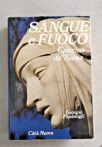 Sangue fuoco caterina da - e, fuoco.