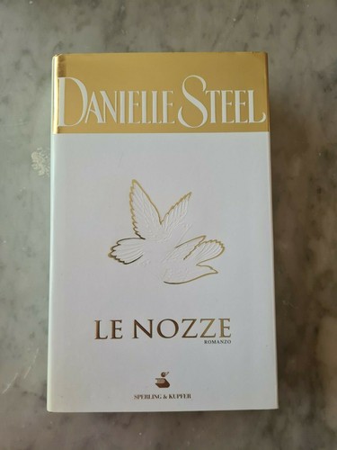 Nozze danielle steel - nozze, di