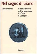 Antonio Pinelli - Nel segno di