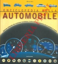 RUIZ Marco - Enciclopedia della automobile. Dall'auto artigianale alla rivoluzi