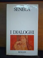 LUCIO ANNEO SENECA- I DIALOGHI- RUSCONI 1979
