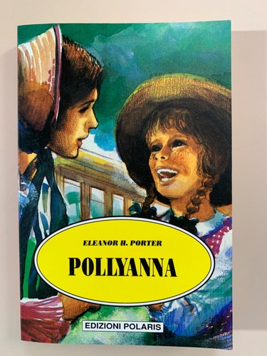 Pollyanna eleanor porter - eleanor, h.