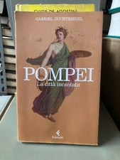 Pompei la città incantata