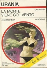 John Blackburn - LA MORTE VIENE COL VENTO (Mondadori, 1970) Urania n° 547