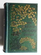 THE ORCHID GROWERS MANUAL 6E 1885 Williams HC species varieties flowering vtg