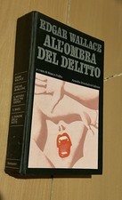 LG- ALL'OMBRA DEL DELITTO- EDGAR WALLACE- MONDADORI- OMNIBUS GIALLI--