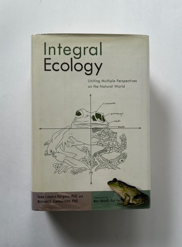 Integral ecology uniting - integral,