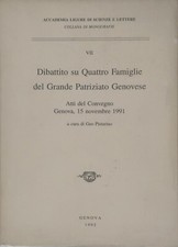 DIBATTITO SU QUATTRO FAMIGLIE DEL GRANDE PATRIZIATO GENOVESE - PISTARINO - 1992