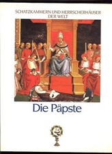 Schatzkammern und Herrscherhäuser der Welt Die Päpste Hippert, Christopher: