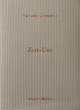 Riccarddo Gusmaroli: Zero-Uno