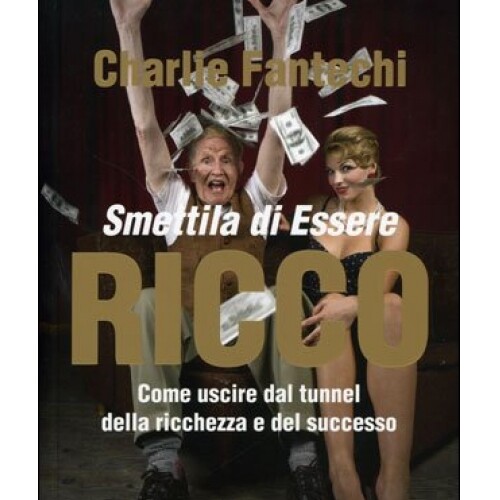 Libro smettila essere ricco - libro, di