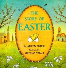 The Story of Easter by Aileen Lucia Fisher