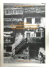 IL LEGNO NEL MONDO TRADIZIONALE. TECNOLOGIA E CULTURA AA.VV.