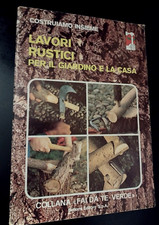 LAVORI RUSTICI PER IL GIARDINO