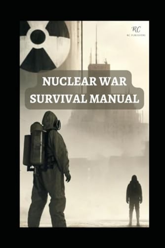 Nuclear war survival manual - war,