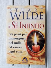 Il Sé Infinito Stuart Wilde 1ª Ed Macro Edizioni 2003 pagine 4 sottolineate vedi