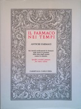 Il farmaco nei tempi. Antichi