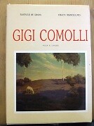 Gigi comolli vita opere - vita,