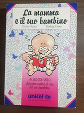 LA MAMMA E IL SUO BAMBINO - AGENDARIO DEL PRIMO ANNO DI VITA DEL TUO BAMBINO