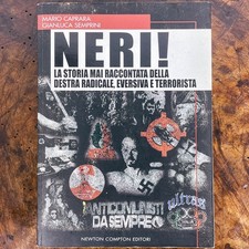 Neri! Storia Destra Radicale