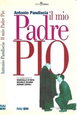 Il mio Padre Pio. . Antonio